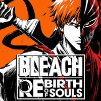 BLEACH Rebirth of Souls — cover artwork