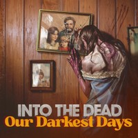 Into the Dead: Our Darkest Days — cover artwork